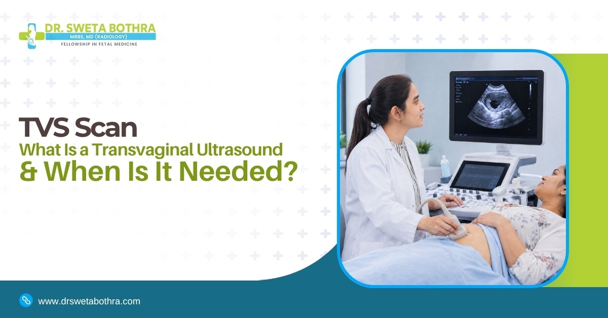 TVS Scan: What Is a Transvaginal Ultrasound and When Is It Needed?